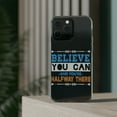thumbnail image 3 of DistinctInk Clear Case for Apple iPhone 13 Pro MAX (6.7" Screen) - Believe You Can And Halfway There, 3 of 9