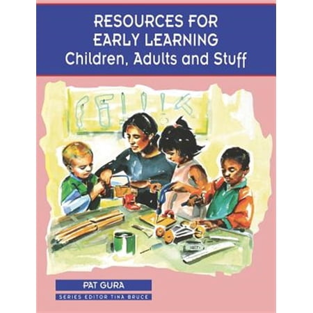 Pre-Owned Zero to Eight: Resources for Early Learning: Children Adults and Stuff (Paperback)