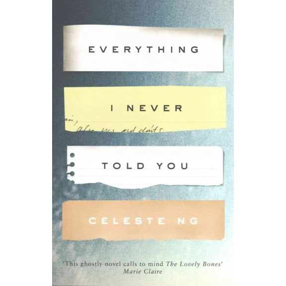Everything I Never Told You (Paperback) by Celeste Ng