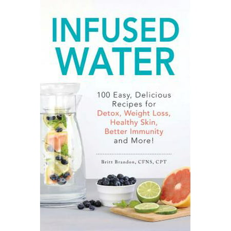 Infused Water - eBook (Best Fruit Combinations For Infused Water)