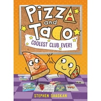 Pizza and Taco: Coolest Club Ever!: (a Graphic Novel) (Hardcover)
