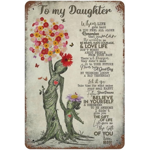 to My Daughter from Mom Metal Tin Sign,Birthday Gifts for Daughter,Kids Gifts for Graduation, Valentines Day, Birthday - Inspirational Quote Sign for Home Bedroom Metal Sign 12"x8"
