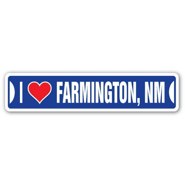 I LOVE FARMINGTON, NEW MEXICO Street Sign nm city state us wall road
