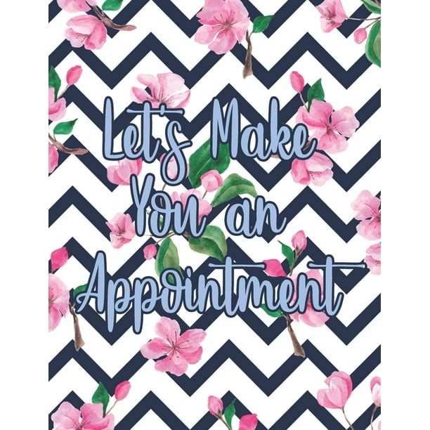 Let's Make You An Appointment Makeup Artist Daily Appointment Book