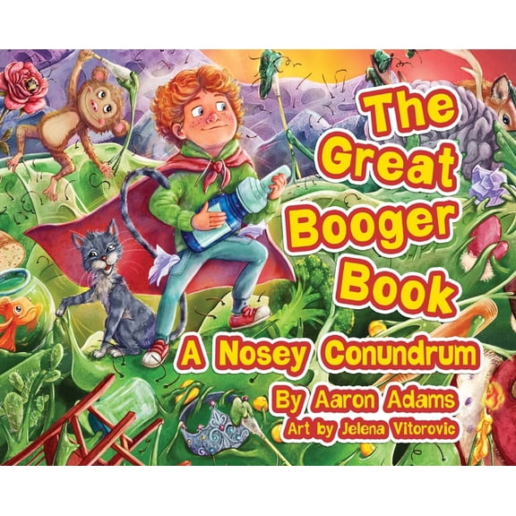 The Great Booger Book: A Nosy Conundrum, (Hardcover)