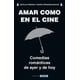 thumbnail image 1 of AMAR COMO EN EL CINE PAIDOS MEXICO MARIA FERNANDA MUGICA, 1 of 2