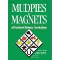thumbnail image 1 of Pre-Owned Mudpies to Magnets: A Preschool Science Curriculum, 9780876591123, 0876591128, Paperback, First Edition edition, 1 of 1