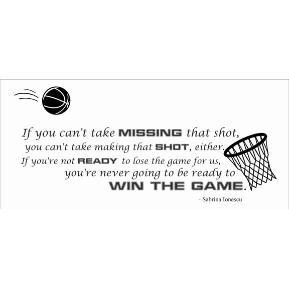Stick And Peel Home Wall Sticker Decal - 8" x 20" Sabrina Ionescu Basketball Quotes Vinyl Wall Decoration | If You Can't Take Missing That Shot You're Never Going To Be Ready To Win The Game
