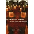 thumbnail image 2 of The Unfinished Bombing: Oklahoma City in American Memory, (Paperback), 2 of 2