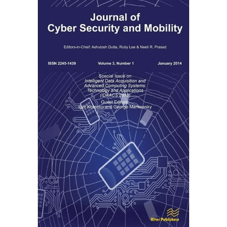 Journal of Cyber Security and Mobility 3-1, Special Issue on Intelligent Data Acquisition and Advanced Computing Systems: Technology and Applications
