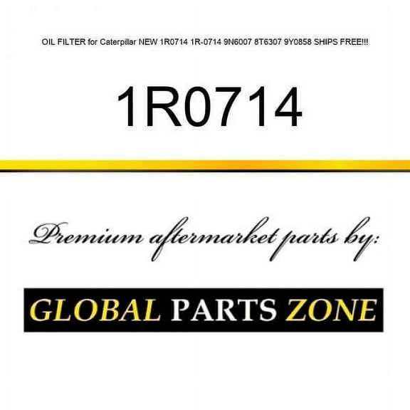 OIL FILTER for Caterpillar NEW 1R0714 1R-0714 9N6007 8T6307 9Y0858 SHIPS FREE!!!