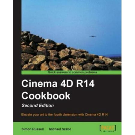 Cinema 4D R14 Cookbook, Second Edition - eBook