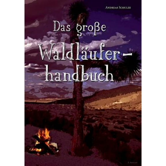 Das Grosse Waldlauferhandbuch (Paperback)