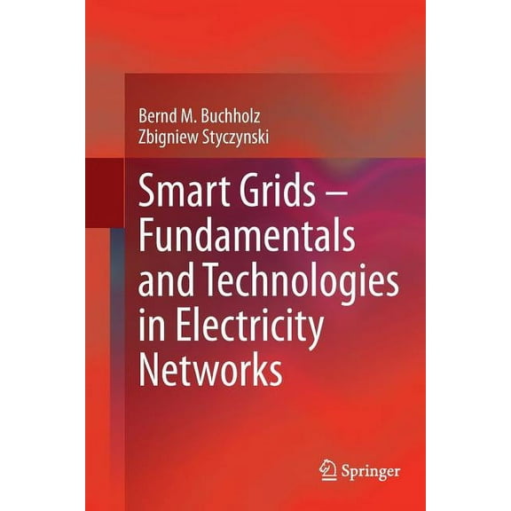 Smart Grids - Fundamentals and Technologies in Electricity Networks, (Paperback)