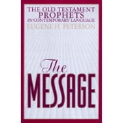 Pre-Owned The Message Old Testament Prophets (Hardcover 9781576831953) by Eugene H Peterson