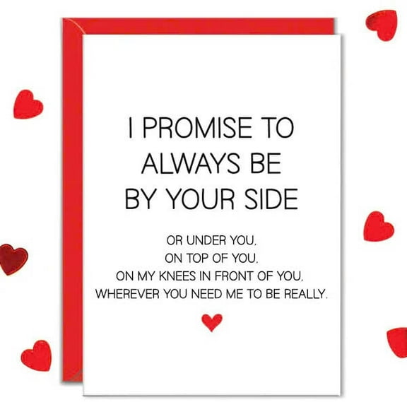 Romantic Funny Greeting Card - "I Promise to Always Be By Your Side" - Perfect for Valentine's Day, Anniversary, or Special Occasions - Includes Envelope