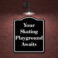 thumbnail image 2 of Your Skating Playground Awaits BLACK Aluminum Composite Sign 15''x18'', 2 of 9