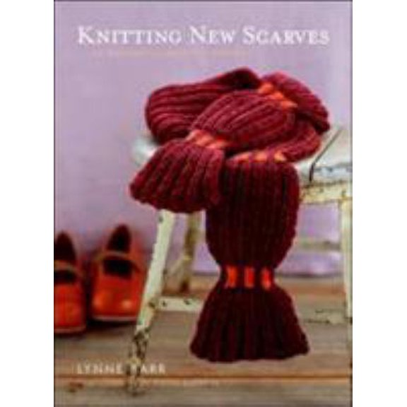 Pre-Owned Knitting New Scarves: 27 Distinctly Modern Designs (Paperback) 1584796332 9781584796336
