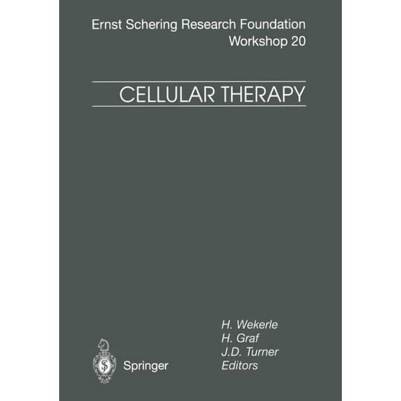 Ernst Schering Foundation Symposium Proc Cellular Therapy, Book 20, (Paperback)