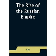 The Rise of the Russian Empire (Paperback)