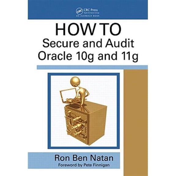 Pre-Owned Howto Secure and Audit Oracle 10g and 11g (Hardcover)