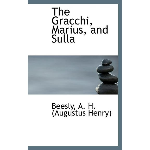 The Gracchi, Marius, and Sulla (Hardcover)