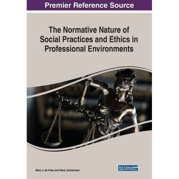 The Normative Nature of Social Practices and Ethics in Professional Environments (Paperback)