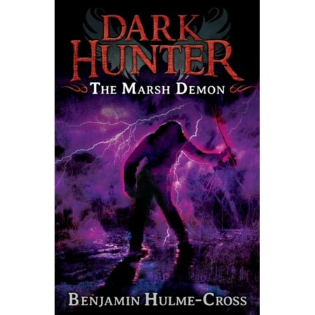 The Marsh Demon (Dark Hunter 3): Dark Hunter