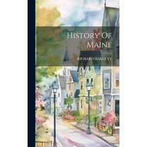 History Of Maine (Hardcover)