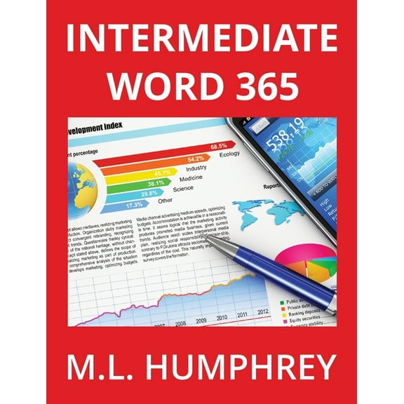 Word 365 Essentials Intermediate Word 365, Book 2, (Hardcover)