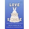 thumbnail image 1 of Pre-Owned Love You s'More (Paperback) 1945495030 9781945495038, 1 of 1
