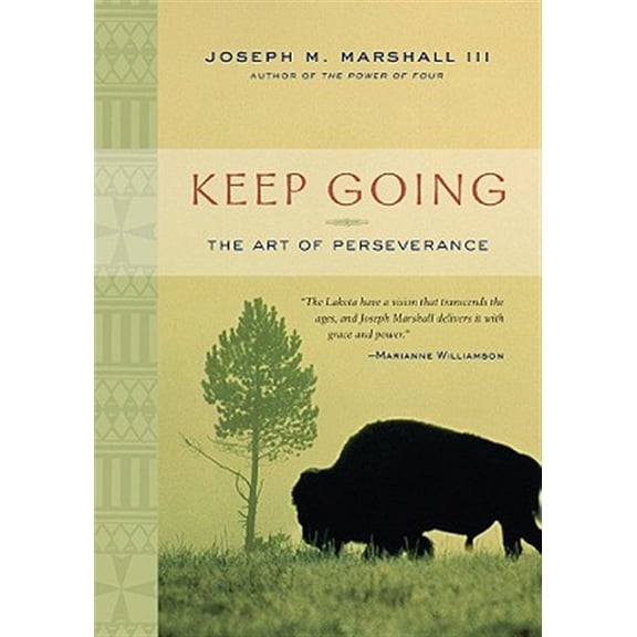 Pre-Owned Keep Going: The Art of Perseverance (Paperback) 1402766181 9781402766183