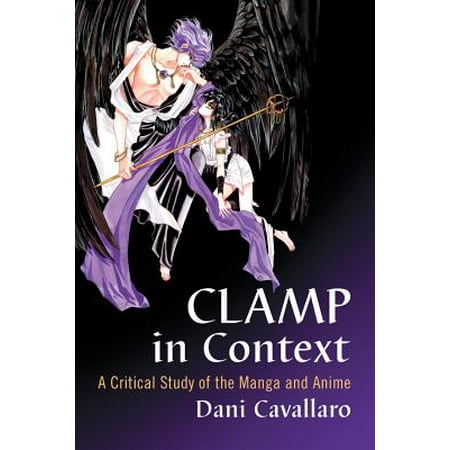 CLAMP in Context : A Critical Study of the Manga and