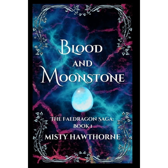 The Faedragon Saga Blood and Moonstone, Book 1, (Paperback)