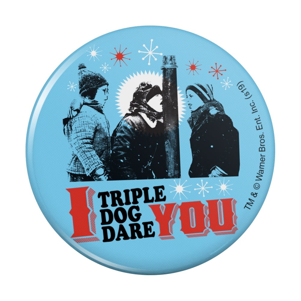 A Christmas Story I Triple Dog Dare You Pinback Button Pin