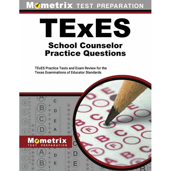 TExES School Counselor Practice Questions : TExES Practice Tests and Exam Review for the Texas Examinations of Educator Standards (Paperback)