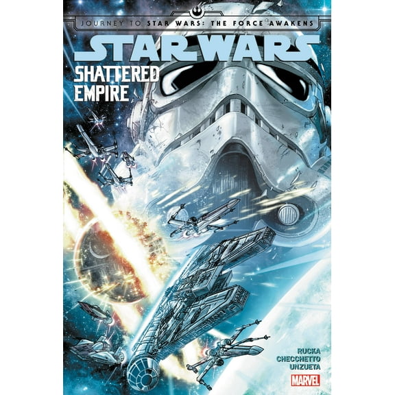Star Wars : Journey to Star Wars: The Force Awakens - Shattered Empire (Hardcover)