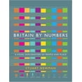 thumbnail image 1 of Pre-Owned Britain by Numbers : A Visual Exploration of People and Place (Hardcover), 1 of 1