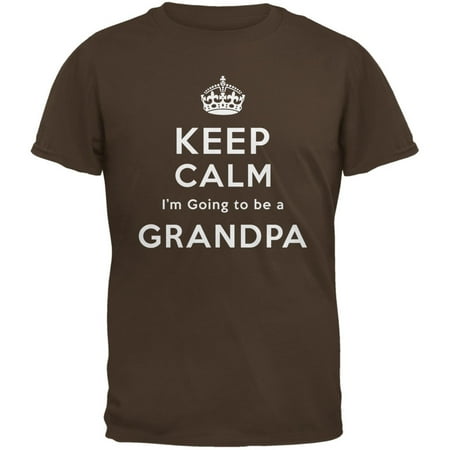 Keep Calm Going to be Grandpa Brown Adult T-Shirt