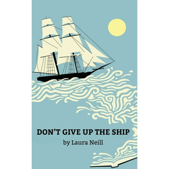Don't Give Up the Ship, (Paperback)