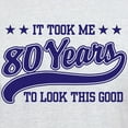 thumbnail image 3 of CafePress - Funny 80Th Birthday Light T Shirt - Men's Classic Graphic T-Shirt, 3 of 4