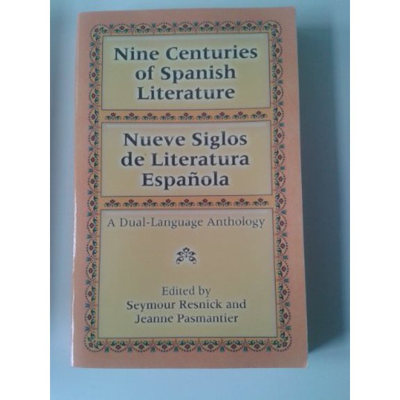 Pre-Owned Dover Dual Language Spanish: Nine Centuries of Spanish Literature : A Dual-Language Book (Paperback)