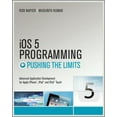 thumbnail image 1 of Pre-Owned iOS 5 Programming Pushing the Limits: Developing Extraordinary Mobile Apps for Apple iPhone, iPad, and iPod Touch (Paperback) 1119961327 9781119961321, 1 of 1
