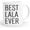 LALA, variant on Best Mom Ever Gifts Coffee Mug 11 oz - Mommy Gifts for Christmas & Birthday - Father''s Day/Mother''s Day - Family Mug from Daughter, Son (MOM)