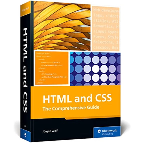 Pre-Owned HTML & CSS: The Comprehensive Guide to Excelling in HTML5 and CSS3 for Responsive Web Design, Dynamic Content, and Modern Layouts (Rheinwerk Computing), 9781493224227, 1493224220, Paperback, First
