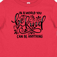 thumbnail image 4 of Inktastic Inspirational Quote In a World You Can be Anything be Kind Boys or Girls Baby T-Shirt, 4 of 5