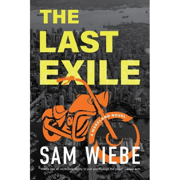 Wakeland The Last Exile: A Wakeland Novel, Book 5, (Paperback)