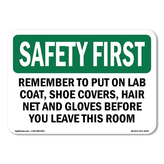 OSHA SAFETY FIRST Sign - Remember To Put On Lab Coat Shoe Covers | Plastic Sign | Protect Your Business Work Site Warehouse | Made in the USA