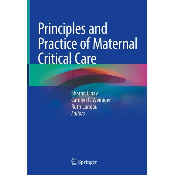 Principles and Practice of Maternal Critical Care, (Hardcover)