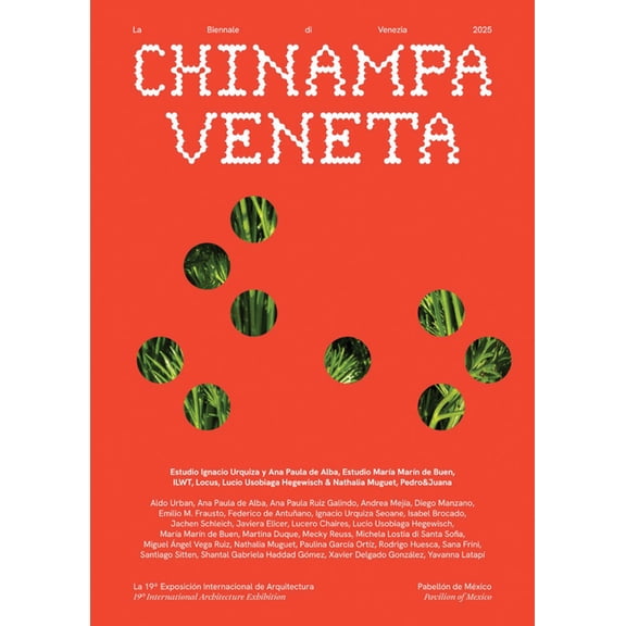 Chinampa Veneta: La Biennale Di Venezia 2025, 19th International Architecture Exhibition, Pavilion of Mexico, (Paperback)